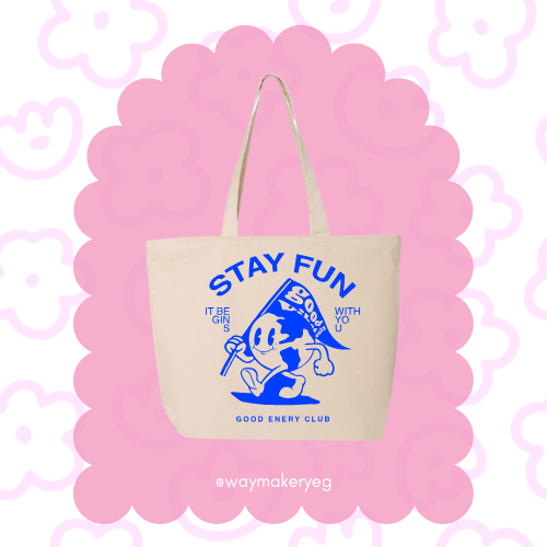 Stay Fun Tote