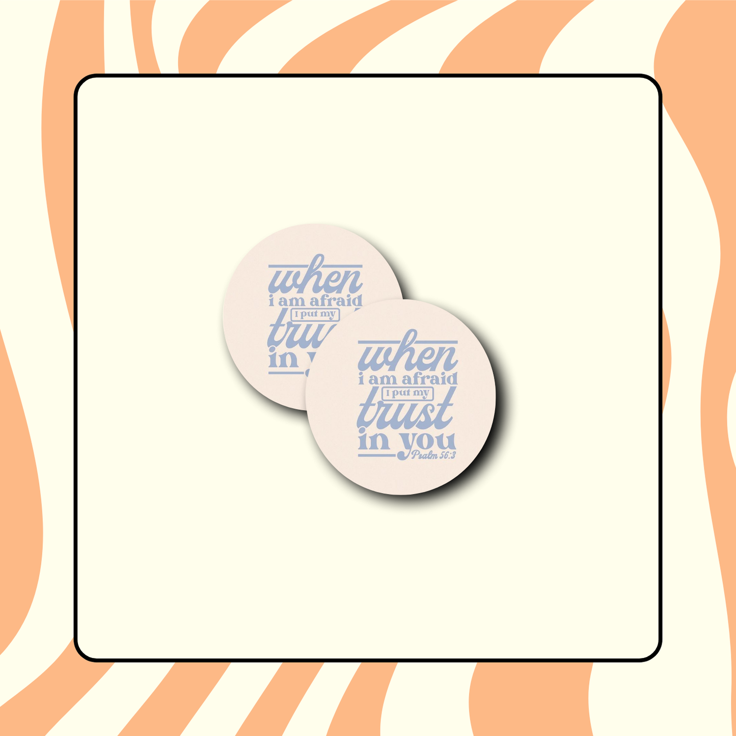 I put my trust in you | Set of 2