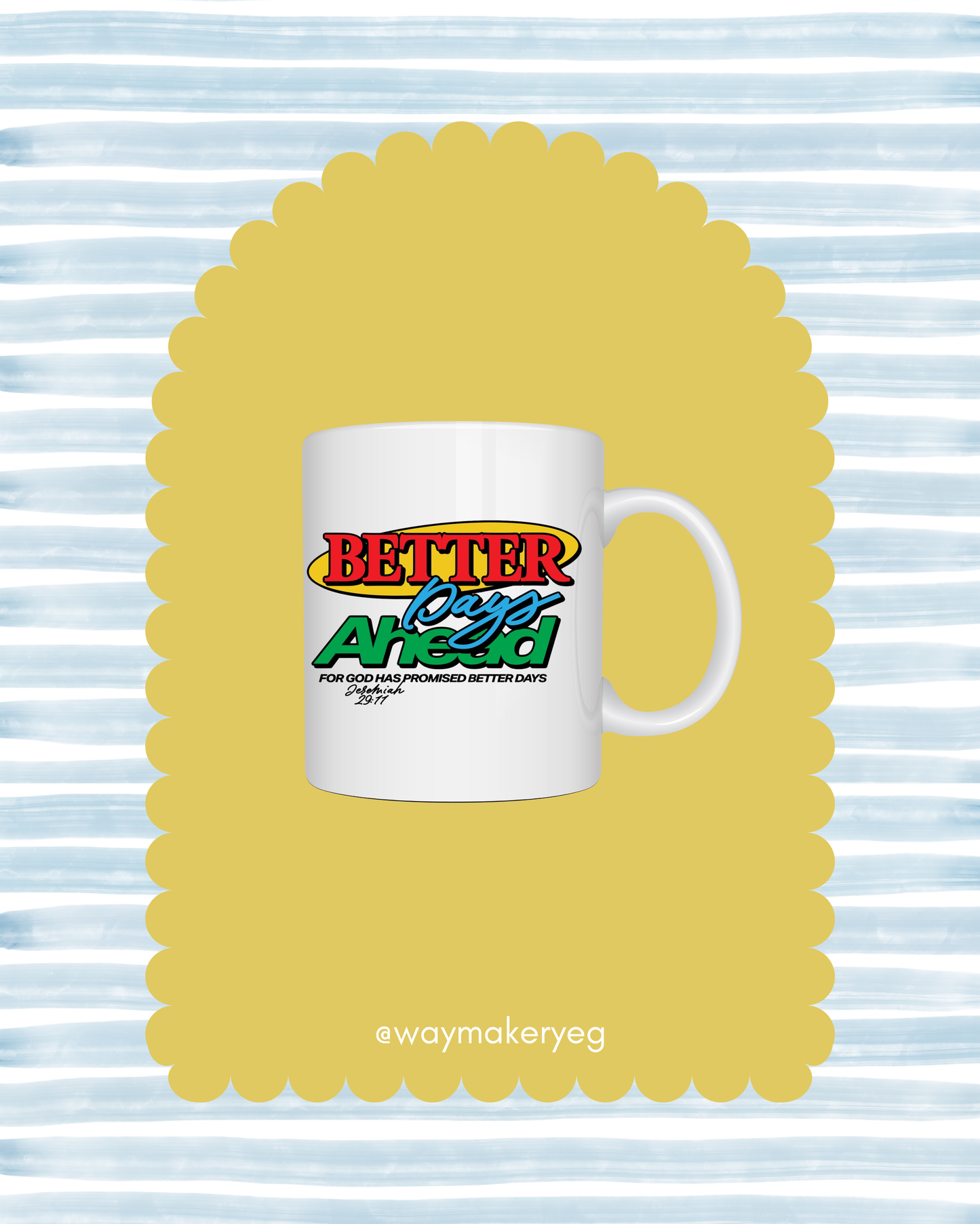 Better Days Ahead Mug