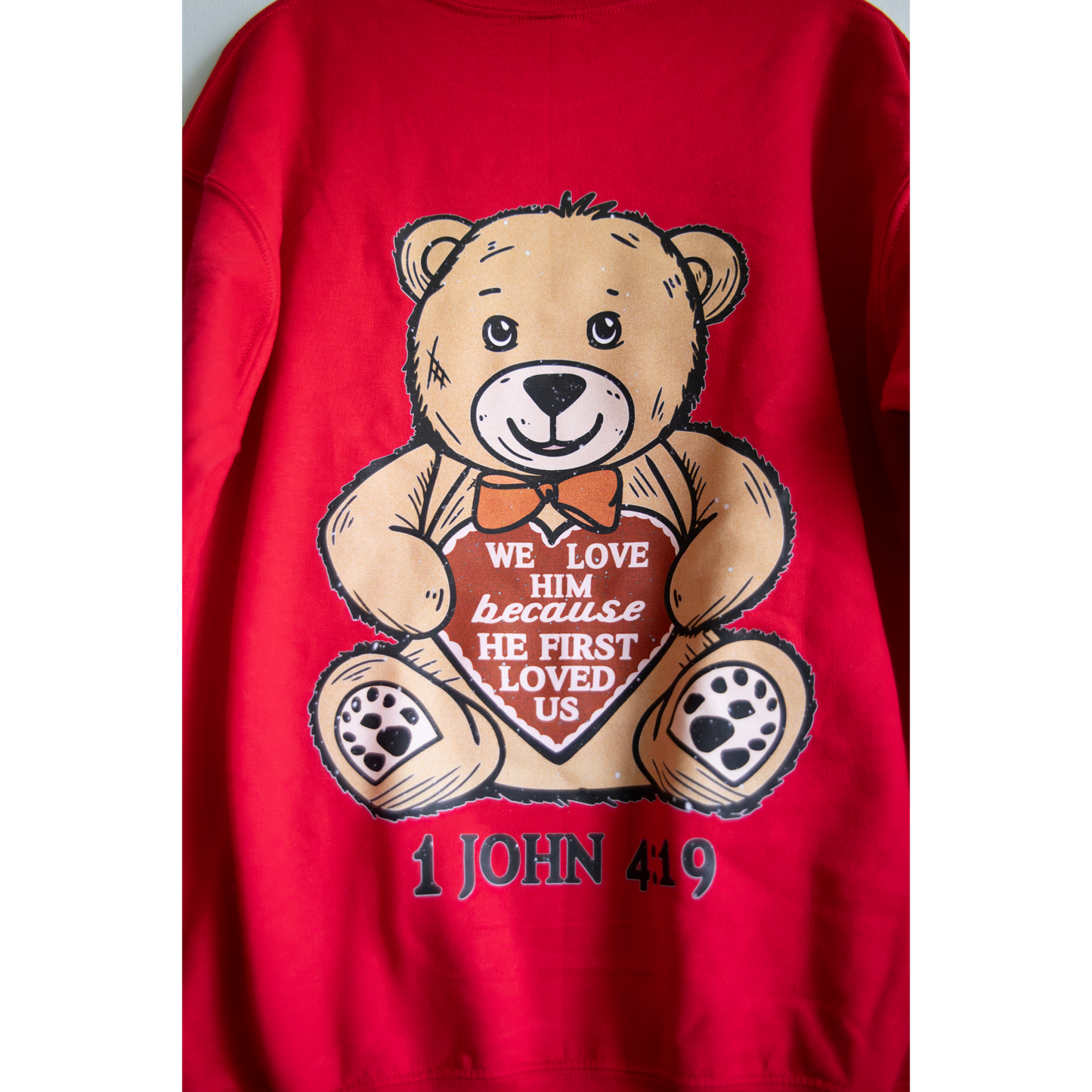 1 John 4:19 Crewneck