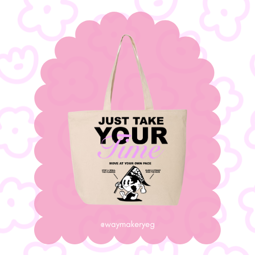 Take your time Tote