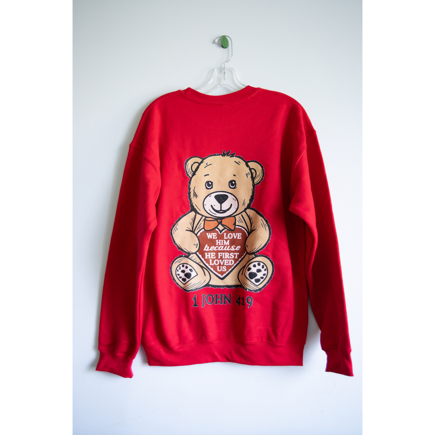 1 John 4:19 Crewneck