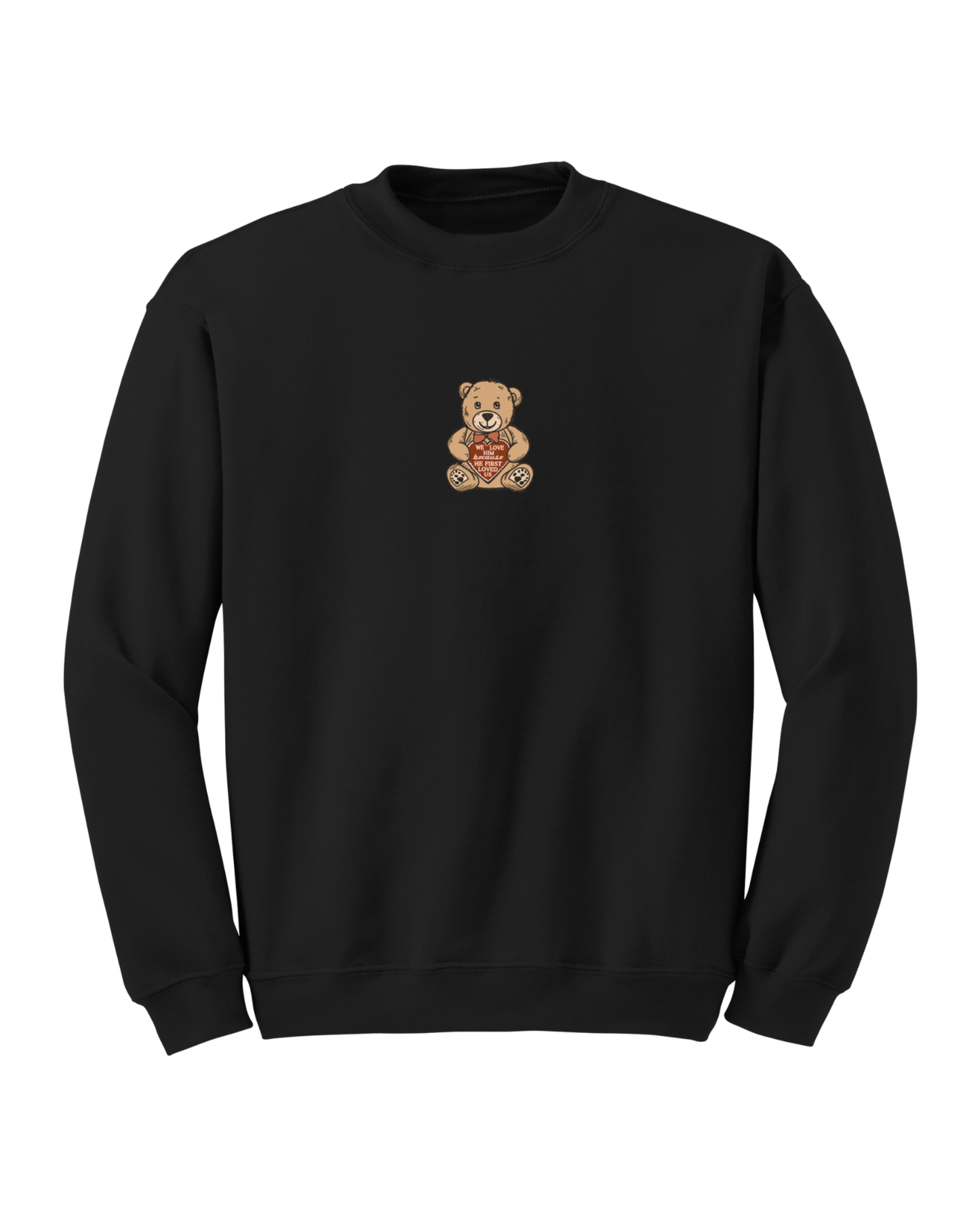 Bear 1 John 4 :19 Crewneck