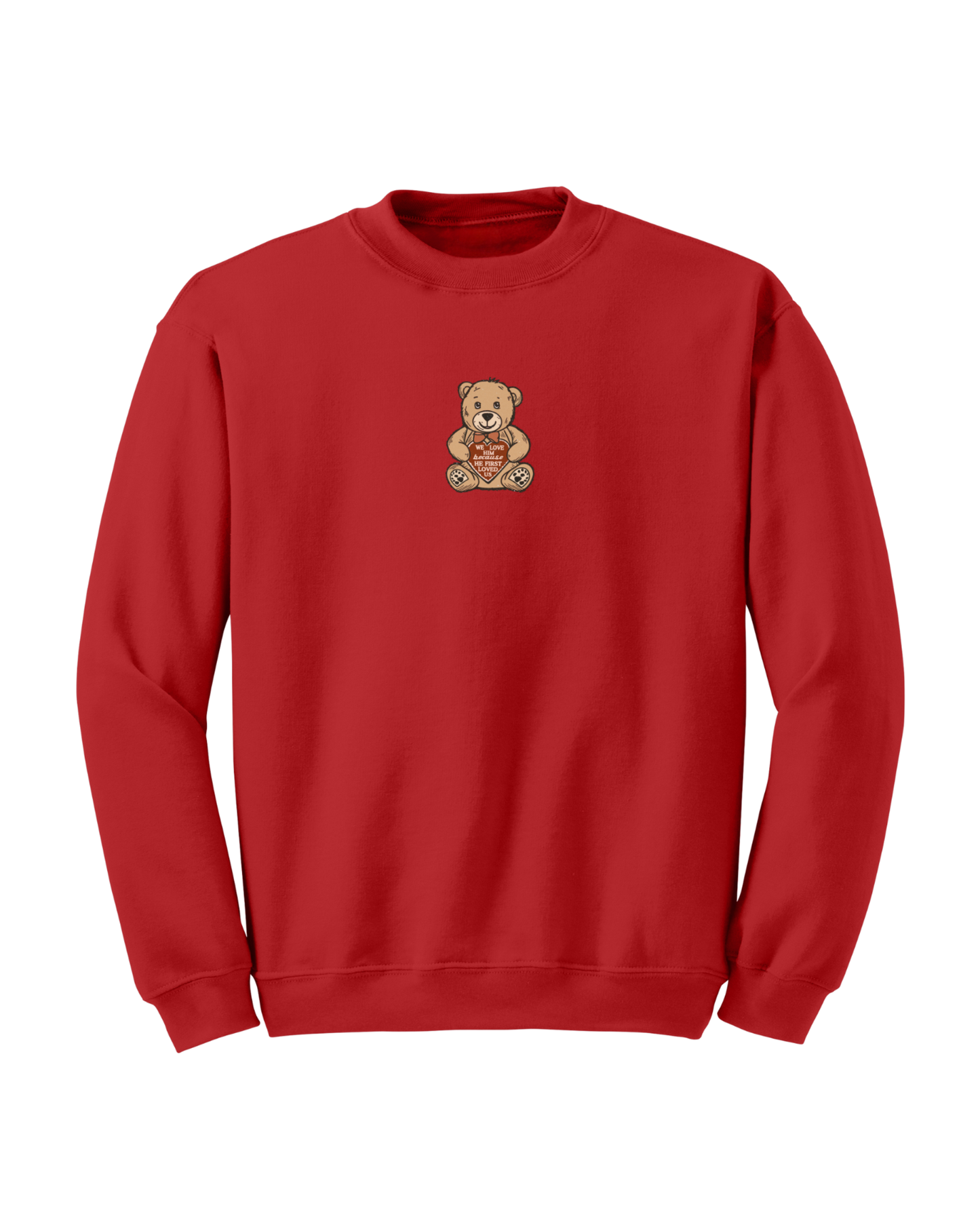 Bear 1 John 4 :19 Crewneck