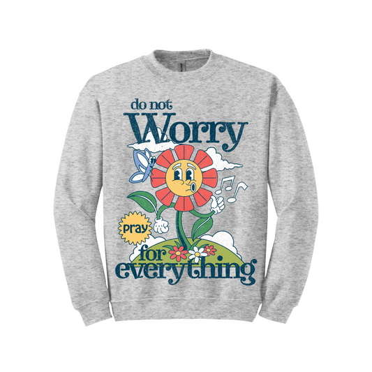 Pray for Everything Crewneck